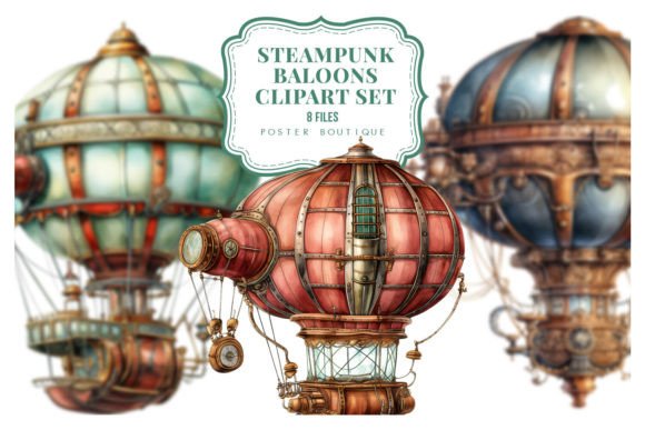 Download Steampunk Hot Air Baloons Clipart Set - Steampunk Collection